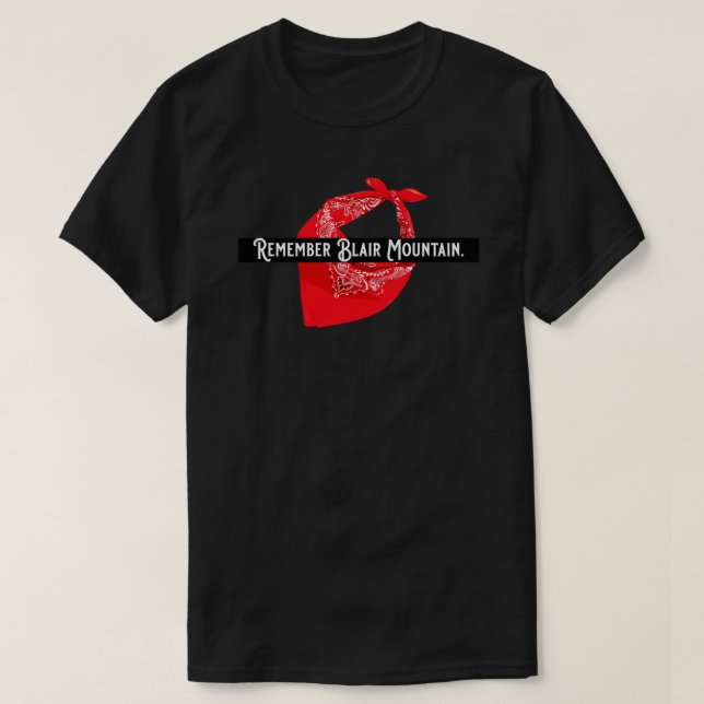 T-shirt Souvenez-vous de l'autocollant Blair Mountain (Design devant)