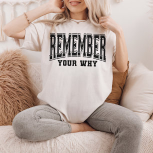T-shirt Souvenez-vous de votre chemise Pourquoi pour conse