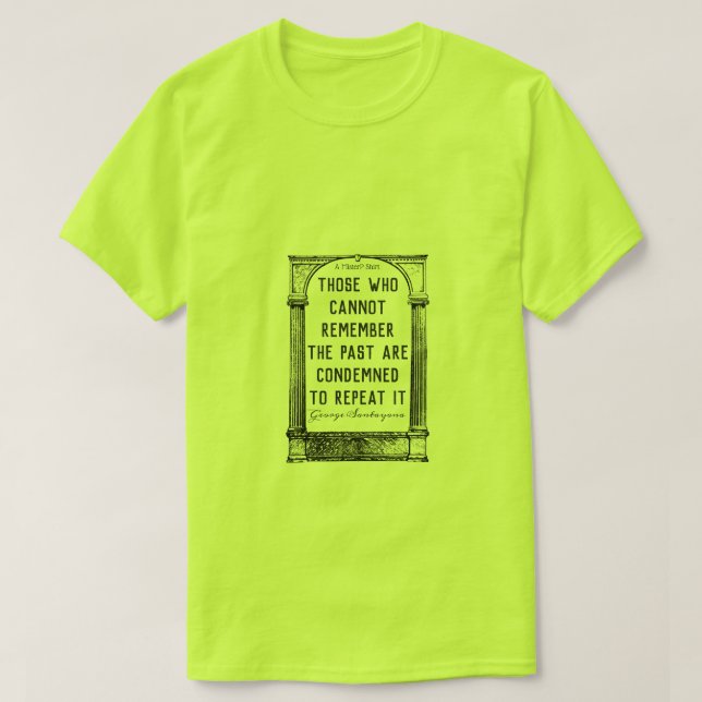 T-shirt Souvenez-vous du passé - Une chemise MisterP (Design devant)