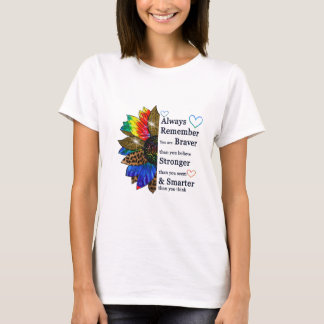 T-shirt Souvenez-vous toujours que vous êtes courageux que