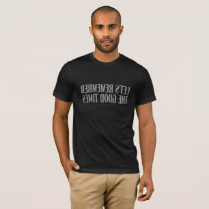 T-shirt Souvenons-nous des bons moments