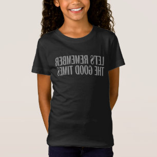 T-Shirt Souvenons-nous des bons moments