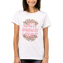 Sow It, Grow It, Love It