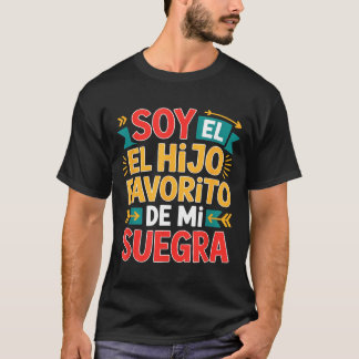 T-shirt Soy el hijo favorito funny saying colorful