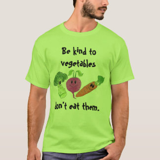T-shirt Soyez aimable avec des légumes