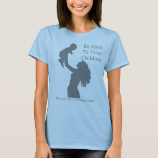 T-shirt Soyez aimable avec vos enfants