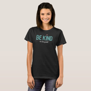 T-shirt soyez aimable ou soyez positif frais antibullying