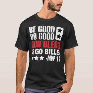 T-shirt Soyez bons, faites du bien, que Dieu bénisse et pa