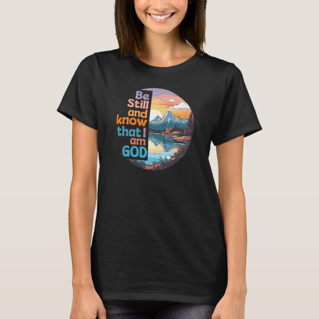 T-shirt Soyez calme et sachez que je suis Dieu Bible Verse (Devant)