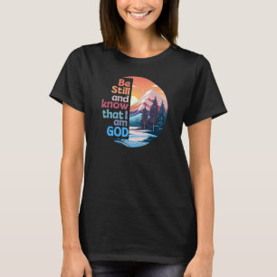T-shirt Soyez calme et sachez que je suis Dieu Bible Verse