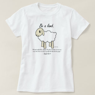 T-shirt "Soyez chemise d'un agneau"