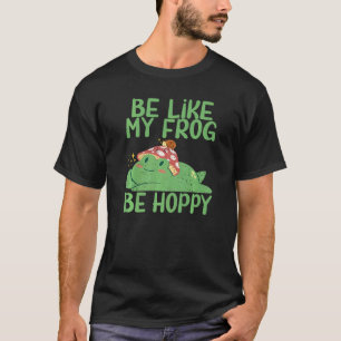 T-shirt Soyez comme ma grenouille être la grenouille-Hoppy