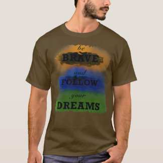 T-shirt Soyez courageux 1
