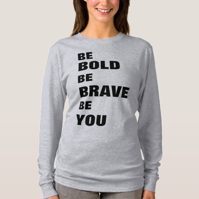 T-shirt Soyez Courageux Soyez Courageux Soyez Vous (Devant)