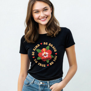 T-shirt Soyez Courageux Soyez Vrai Soyez Vous