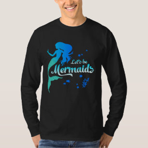 T-shirt Soyez des sirènes sous la mer Ariel Femme Fille