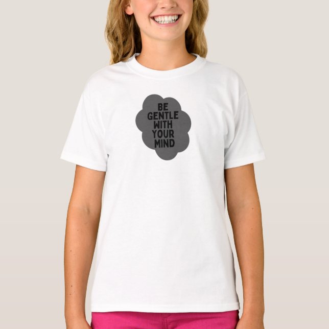 T-shirt "Soyez doux avec votre esprit" Bien-être Conceptio (Devant)