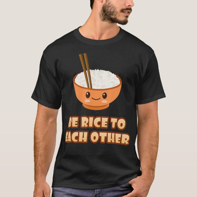 T-shirt Soyez Du Riz À L'Autre Mignonne Kawaii Riz Asiatiq (Devant)