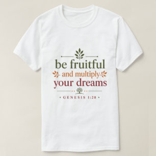 T-shirt Soyez Féconds Et Multipliez Vos Rêves Parole de Di