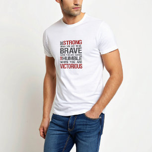T-shirt Soyez fort Brave Humble Motivational Citation T-sh