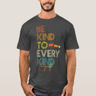 T-shirt Soyez Gentil À Toutes Sortes Végétarien Végétarien