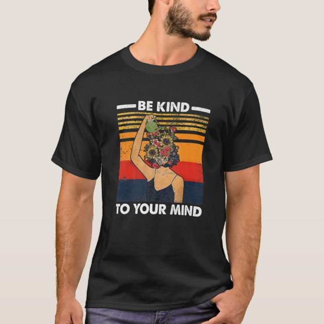 T-shirt Soyez Gentil À Votre Esprit Drôle Femmes Santé Men (Devant)