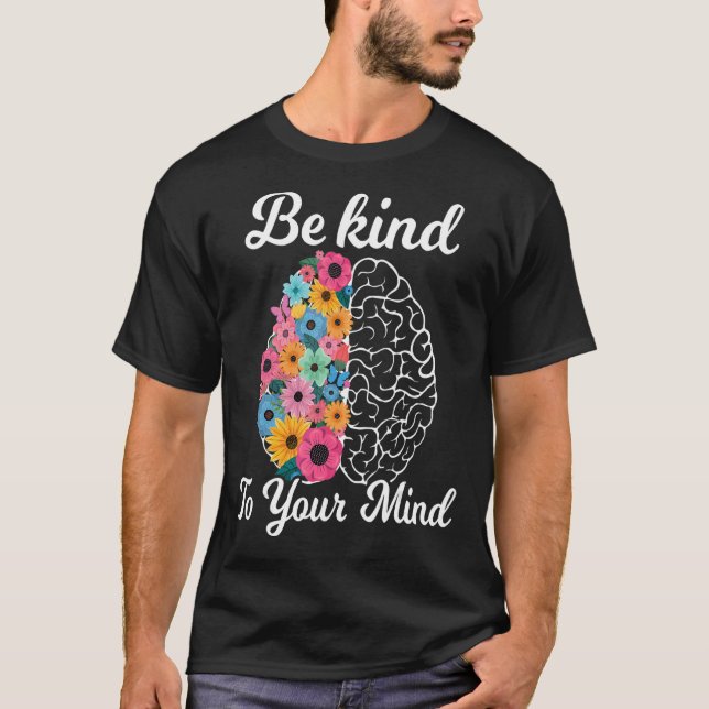 T-shirt Soyez Gentil À Votre Esprit Femmes Sensibilisation (Devant)