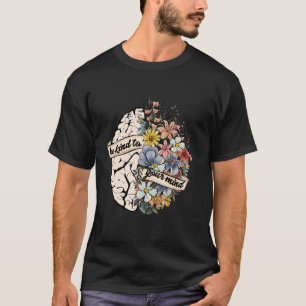 T-shirt Soyez Gentil À Votre Esprit Santé Mentale Sensibil