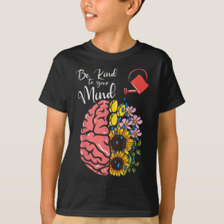 T-shirt Soyez Gentil À Votre Esprit - Sensibilisation À La