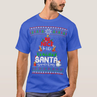 T-shirt Soyez Gentil Avec Le Professeur Père Noël Regarde