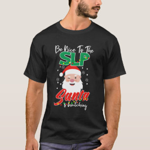 T-shirt Soyez Gentil Avec Le Slp Père Noël Reçoit Un Charm