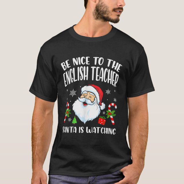 T-shirt Soyez Gentil Avec L'Enseignant Anglais Père Noël R (Devant)