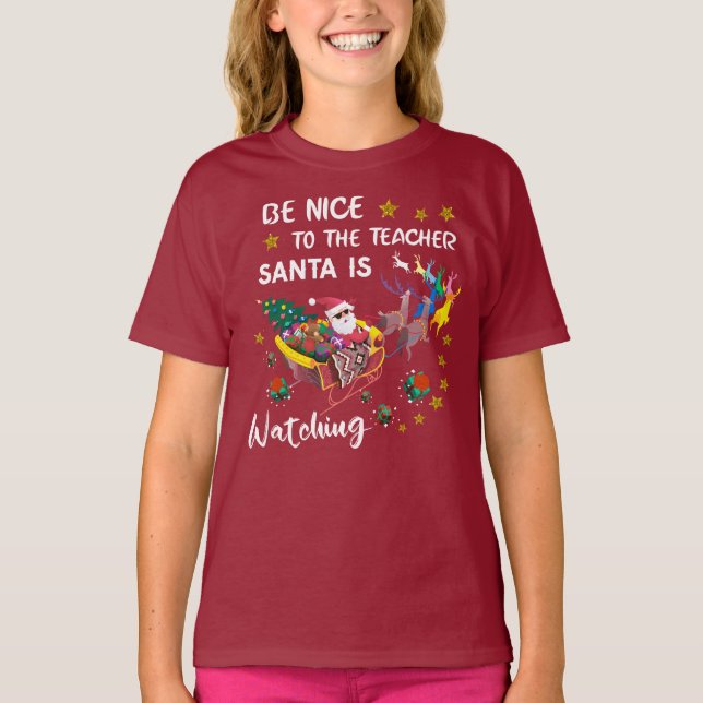 T-shirt Soyez Gentil Avec L'Enseignant Père Noël Regarde A (Devant)