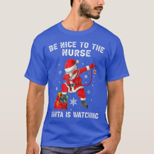T-shirt Soyez Gentil Avec L'Infirmière Américaine Père Noë