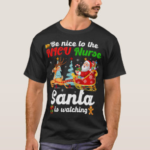 T-shirt Soyez Gentil Avec L'Infirmière Père Noël De La NIC
