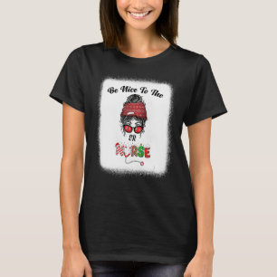 T-shirt Soyez Gentil Avec L'Infirmière Urbaine Messy Bun N