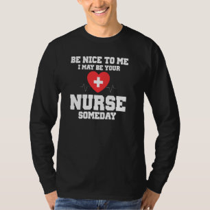 T-shirt Soyez Gentil Avec Moi, Je Pourrais Être Votre Infi