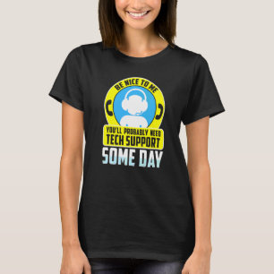 T-shirt Soyez gentil avec moi, vous aurez probablement bes