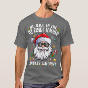 T-shirt Soyez Gentil Avec Père Noël, Professeur De 1Ere An