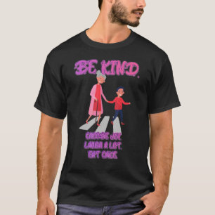T-shirt Soyez Gentil Choisissez Joy Lauder Une Citation De