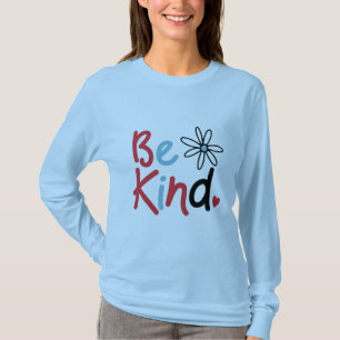 T-shirt Soyez Gentil Choisissez la Gentillesse la Gentille