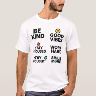 T-shirt Soyez Gentil, Good Vibes, Travaillez dur - Queue M