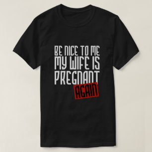 T-SHIRT SOYEZ-GENTIL MOI QUE MON ÉPOUSE EST ENCEINTE
