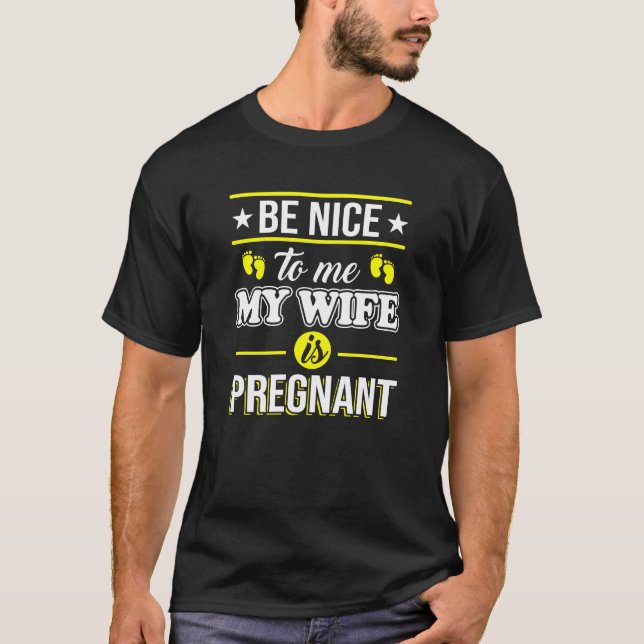 T-shirt Soyez-gentil moi que mon épouse est enceinte (Devant)