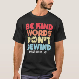 T-shirt Soyez gentils avec les mots ne remuez pas la genti