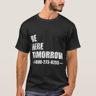 T-shirt Soyez ici demain