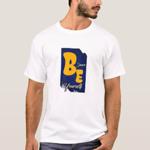 T-shirt Soyez intelligent Soyez vous-même