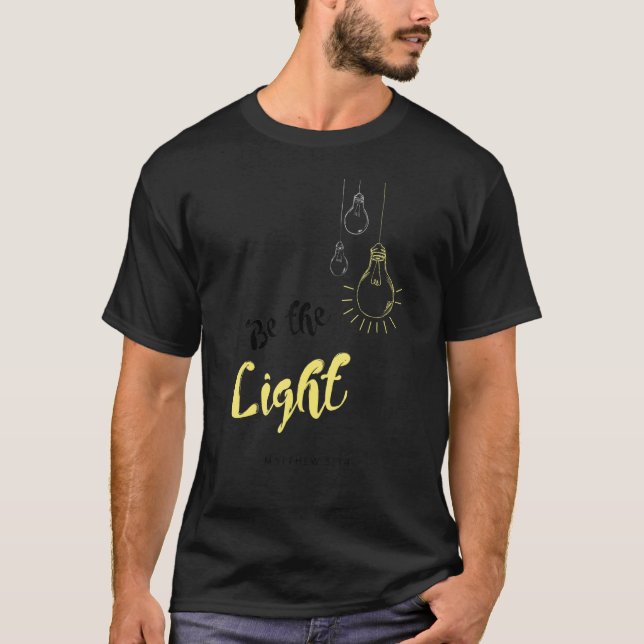 T-shirt Soyez La Lumière Du Monde Matthieu 5 14 Chrétien B (Devant)
