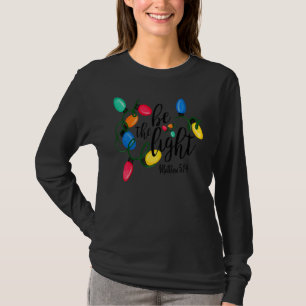 T-shirt Soyez La Lumière Matthieu 5 14 Lumières de Noël Xm