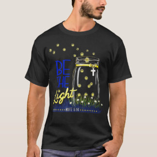 T-shirt Soyez La Lumière Matthieu 5 14 Verset Biblique Luc